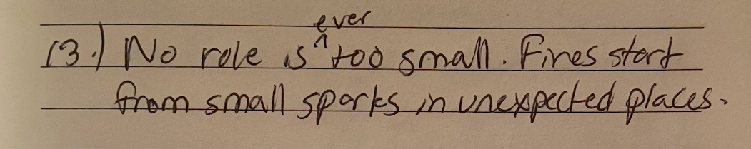 Handwritten note: 13.) No role is ever too small. Fires start from small sparks in unexpected places.